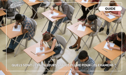 Quels sont les meilleurs stylos plume pour les examens ?